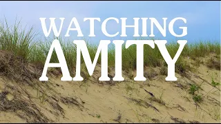 WATCHING AMITY  - A JAWS Road Trip