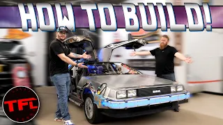 Here’s How To Build a DeLorean Time Machine!