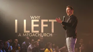 I Quit As A Megachurch Pastor...