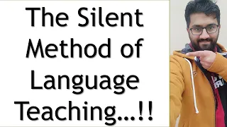 silent method of teaching english - The Silent Way teaching method - Teaching: The Silent Way