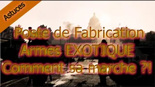 [The Division 2] Poste De Fabrication / Arme EXOTIQUE - Comment sa marche ?!