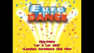 Play-Mate - Ler O Ler 2012(Lazybox Eurodance Club Mix)