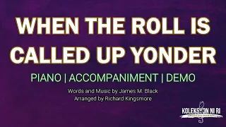 When the Roll is Called Up Yonder | Piano | Accompaniment | Lyrics