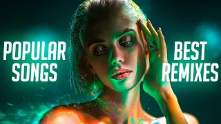 Best Remixes of Popular Songs 2024 #2