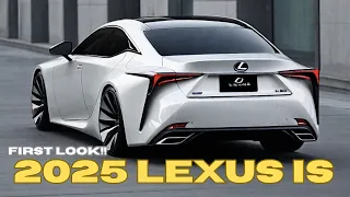 NEXT-GENERATION!! 2025 Lexus Is Official Revealed - First Look!