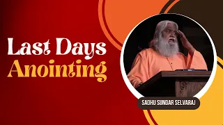 Last Days Anointing || Trust worthy || Sadhu Sundar Selvaraj