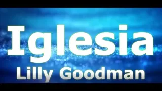 Iglesia - Pista + Letra - Lilly Goodman