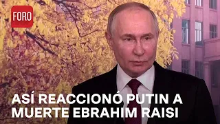 Putin reacciona por muerte de presidente de Irán - Las Noticias