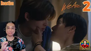 We Are คือเรารักกัน - Episode 2 - Reaction / Recap