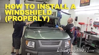 How To Install a Windshield the "Right" Way -EricTheCarGuy