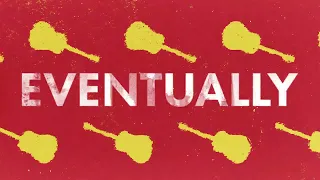 The String Cheese Incident - "Eventually" (Lyric Video)