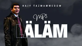 Hajy Yazmammedow - Lalam | 2022 Official Music Video  #best #hit #music