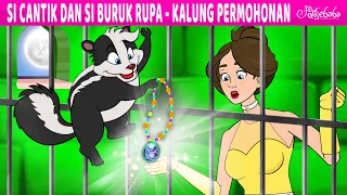 Si Cantik dan Si Buruk Rupa - Kalung Permohonan | Kartun Anak Anak | Bahasa Indonesia Cerita Anak