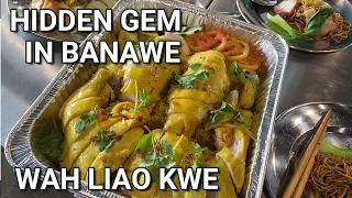 WAH LIAO KWE I HIDDEN GEM IN BANAWE