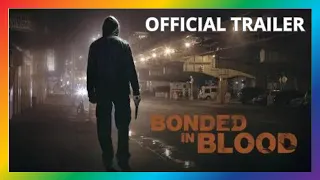 Bonded in Blood | Oxalis | Thriller | HD | Official Trailer