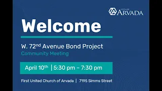 W 72nd Ave Bond Project Open House