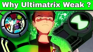 Why Ultimatrix is Worst Omnitrix Ever ? | Ultimatrix Ben 10 | #Lightdetail