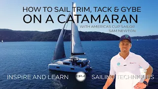 Catamaran Sail Trim Basics with Americas Cup Sailor Sam Newton | Tack, Gybe & Code Zero use