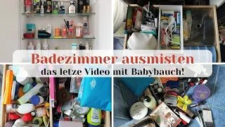 Badezimmerschränke ausmisten und organisieren | Das letzte Video mit Babybauch!!!