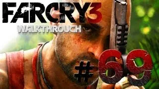 Far Cry 3: Walkthrough - Part 69 [Mission 33: DEEPTHROAT] - W/Commentary