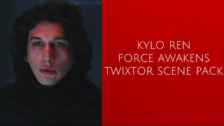 Kylo ren || scene pack twixtor force awakens