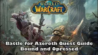 Wow Battle For Azeroth Quest Guide - Bound and Oppressed - Anchors of Binding Locations