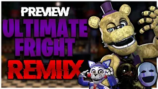 FNaF SFM Animation | ULTIMATE FRIGHT REMIX (Preview)