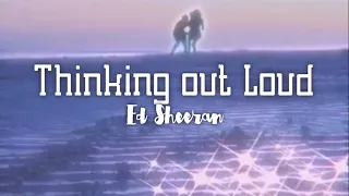 Ed Sheeran - Thinking Out Loud (Tradução/Legendado)