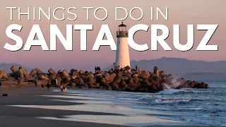 13 Things to do in Santa Cruz: Beaches, Parks, Chocolate & Roller Coasters