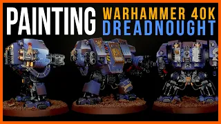 Painting A Warhammer 40k Dreadnought - How to Paint a Space Marine Dreadnought