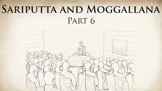 Sariputta Death | Sariputta and Moggallana (Part 6) | Animated Buddhist Stories
