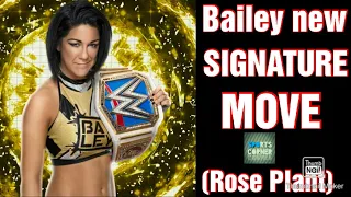 Bailey new signature move / Rose plant