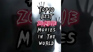 Top 10 Best Zombie Movies 🎬 In The World 🌍 #shorts #zombie #movies