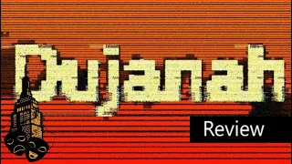 Dujanah Has No Meaning Beyond the Meaning We Give It - Review