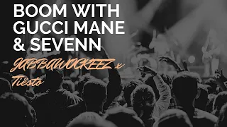 - BOOM with Gucci Mane & Sevenn-JABBAWOCKEEZ x Tiësto-