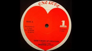 Sharon Little   Don t Mash Up Up Creation / version