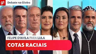 Felipe D'Avila (Novo) pergunta para Lula (PT) sobre cotas raciais #DebateNaGlobo