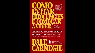 Audiobook Como Evitar Preocupações e Começar a Viver  de Dale Carnegie Autor Áudio livro Completo