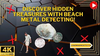 Discover Hidden Treasures With Beach Metal Detecting!