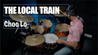 THE LOCAL TRAIN | CHOO LO | DRUM COVER | by Aakash | Studio Recording |