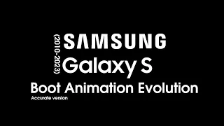 Samsung Galaxy S Boot Animation Evolution (2010 - 2023) (Accurate version)