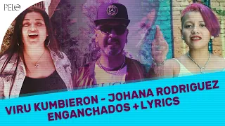 Enganchados + Lyrics - Viru Kumbieron & Johana Rodriguez