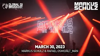 Global DJ Broadcast with Markus Schulz & Rafael Osmo/Alt_Man (March 30, 2023)