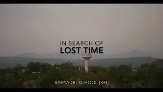 In Search of Lost Time - Sahyadri School [KFI]