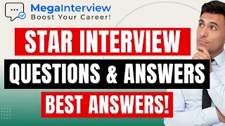 STAR INTERVIEW QUESTIONS & EXAMPLE ANSWERS! (ANSWER from CAREER COACH in 2023!)