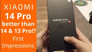 Xiaomi 14 Pro - First impressions and comparison with Xiaomi 14 and 13 Pro