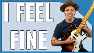 I Feel Fine Guitar Lesson (Beatles) RHYTHM and LEAD