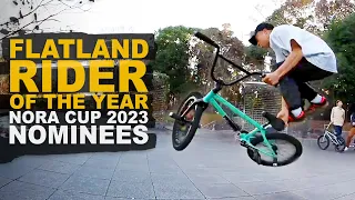 FLATLAND RIDER OF THE YEAR NOMINEES - NORA CUP 2023