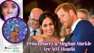 REUPLOAD | Prince Harry & Meghan Markle Are Not Honest