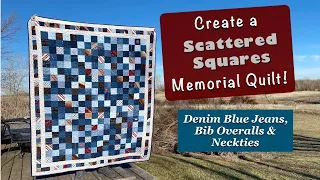 How to Use Denim Jeans & Neckties to Create a Scrappy Scattered Squares Memorial Quilt #quilting